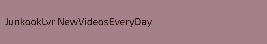 JunkookLvr NewVideosEveryDay